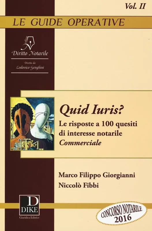 Non Perdere Quid Iuris? Le risposte a 100 quesiti di interesse notarile. Vol. 2 Commerciale