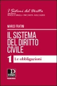 Affare Il sistema del diritto civile. Vol. 1 Le obbligazioni
