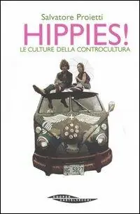 Non Perdere Hippies! Le culture della controcultura