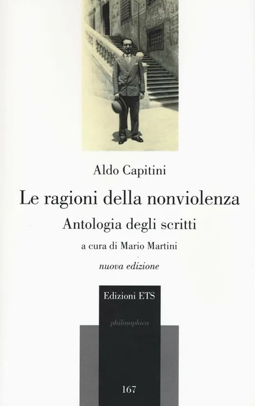 La ragioni della nonviolenza. Antologia degli scritti Prezzo Ridotto