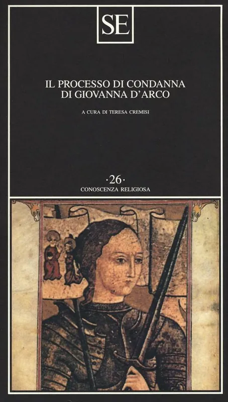 Il processo di condanna di Giovanna d‘Arco Spedito Oggi