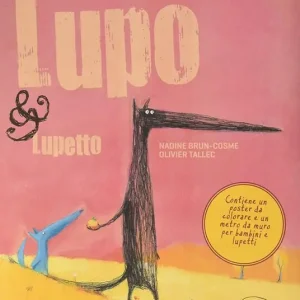Lupo & Lupetto. Maxi. Ediz. illustrata Reso Gratuito