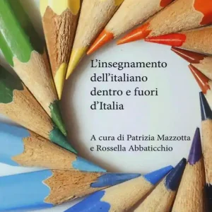 Novità L‘insegnamento dell‘italiano dentro e fuori d‘italia
