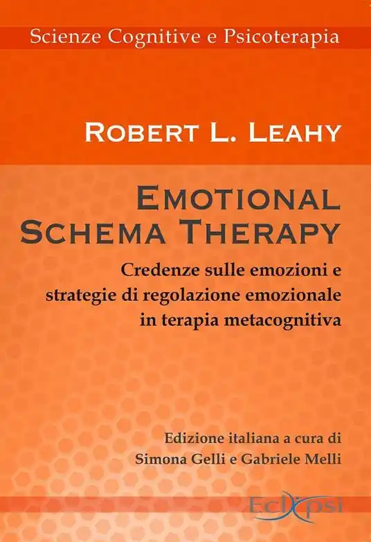 Reso Gratuito Emotional schema therapy. Credenze sulle emozioni e strategie di regolazione emozionale in terapia metacognitiva