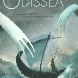 Solo Oggi Odissea da Omero. Ediz. illustrata
