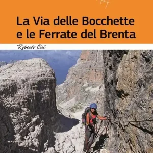 La via delle Bocchette e le ferrate del Brenta Ordina Subito