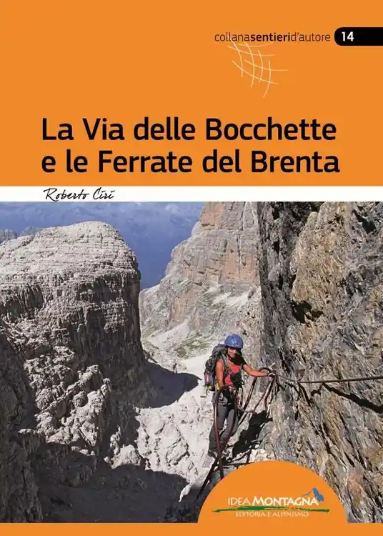 La via delle Bocchette e le ferrate del Brenta Ordina Subito
