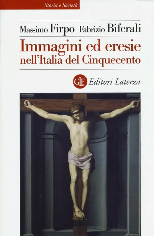 Immagini ed eresie nell‘Italia del Cinquecento. Ediz. illustrata Ultime Pezzi