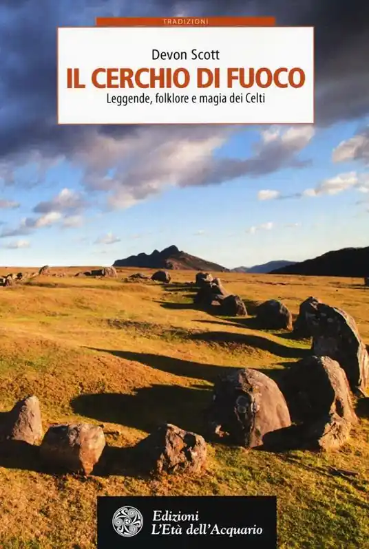Reso Gratuito Il cerchio di fuoco. Leggende, folklore e magia dei Celti