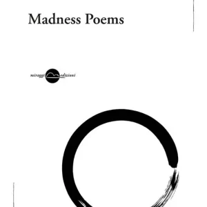 Madness poems. Ediz. italiana Quantità Limitata
