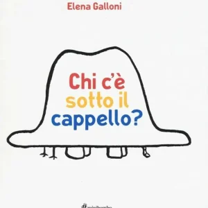 Occasione Imperdibile Chi c‘è sotto il cappello? Ediz. illustrata