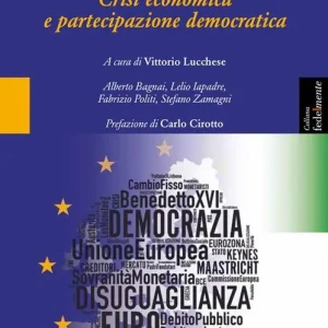Compra Oggi Stesso Quale Europa? Crisi economica e partecipazione democratica