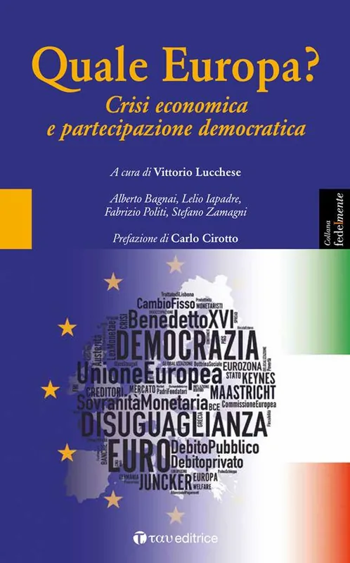 Compra Oggi Stesso Quale Europa? Crisi economica e partecipazione democratica