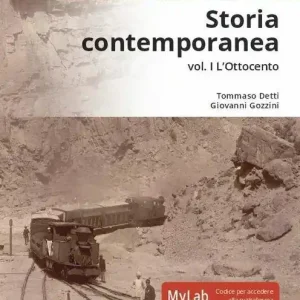 Storia contemporanea. Ediz. MyLab. Con espansione online. Vol. 1 L‘ Ottocento Solo Oggi