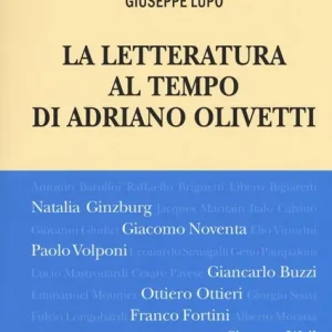 La letteratura al tempo di Adriano Olivetti Spedito Oggi