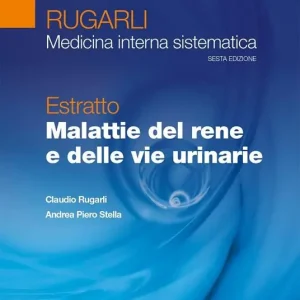 Rugarli. Medicina interna sistematica. Estratto Malattie del rene e delle vie urinarie Spedizione Espresso