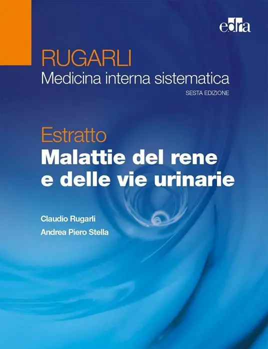 Rugarli. Medicina interna sistematica. Estratto Malattie del rene e delle vie urinarie Spedizione Espresso