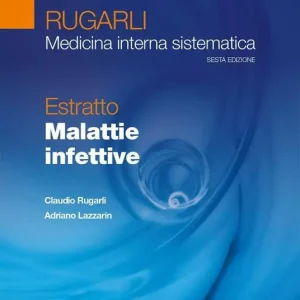 Prezzo Basso Rugarli. Medicina interna sistematica. Estratto Malattie infettive