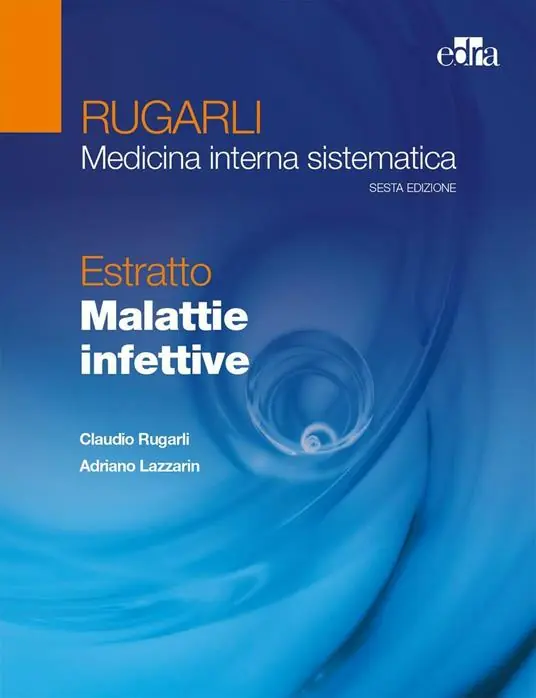 Prezzo Basso Rugarli. Medicina interna sistematica. Estratto Malattie infettive