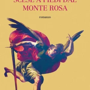 Promo Stagionale L‘angelo che scese a piedi dal Monte Rosa