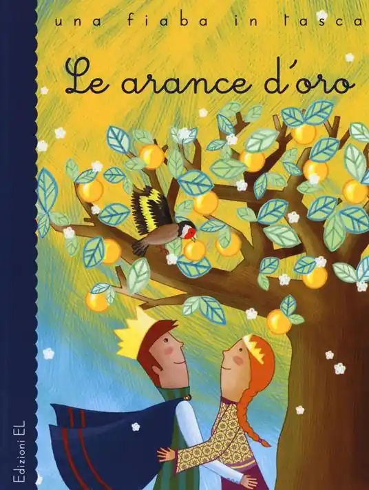 Esclusivo Le arance d‘oro da Luigi Capuana. Ediz. illustrata