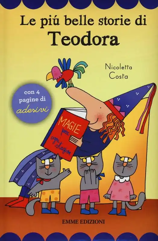 Le più belle storie di Teodora. Con adesivi. Ediz. illustrata Occasione Imperdibile