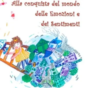 Affare Alla conquista del mondo delle emozioni e dei sentimenti