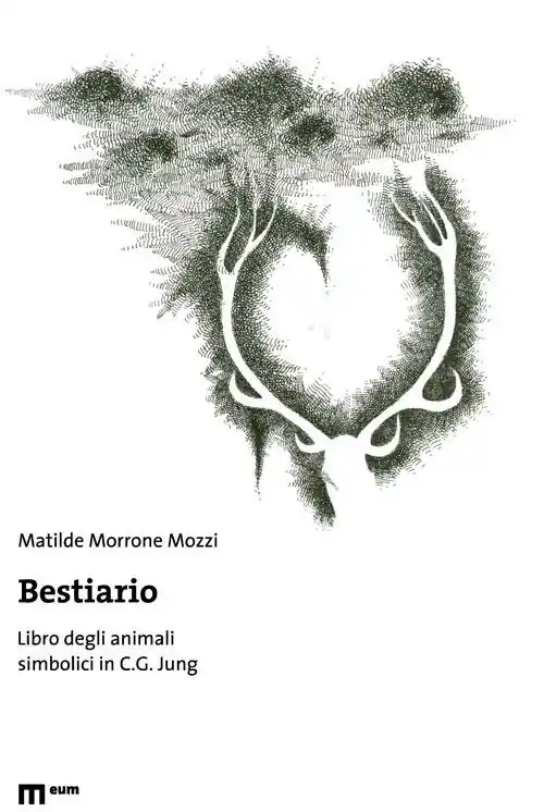 Bestiario. Libro degli animali simbolici in C. G. Jung. Ediz. illustrata Ultime Pezzi
