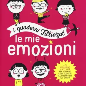 Acquista Ora Le mie emozioni. I quaderni Filliozat. Ediz. illustrata