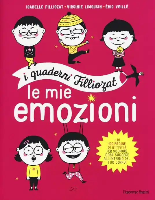 Acquista Ora Le mie emozioni. I quaderni Filliozat. Ediz. illustrata