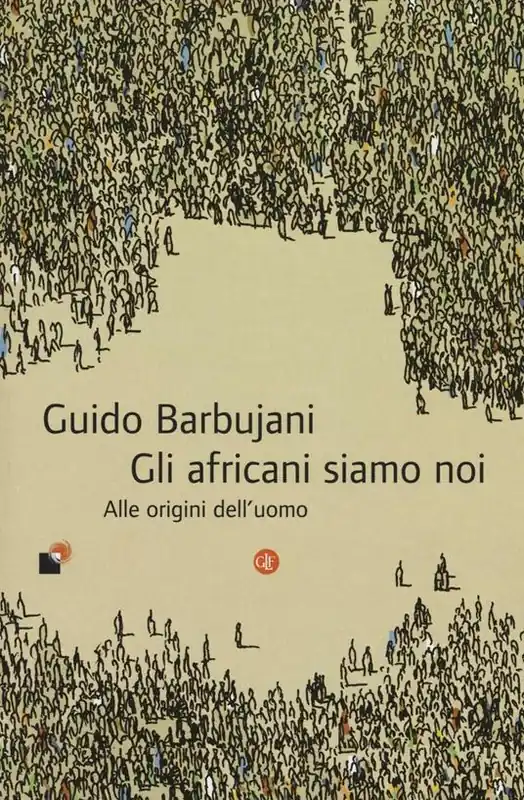 Gli africani siamo noi. Alle origini dell‘uomo Offerta Limitata