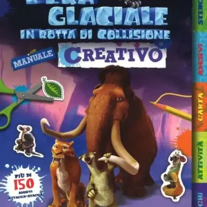 Ultima Occasione L‘era glaciale in rotta di collisione. Manuale creativo. Con adesivi. Ediz. illustrata
