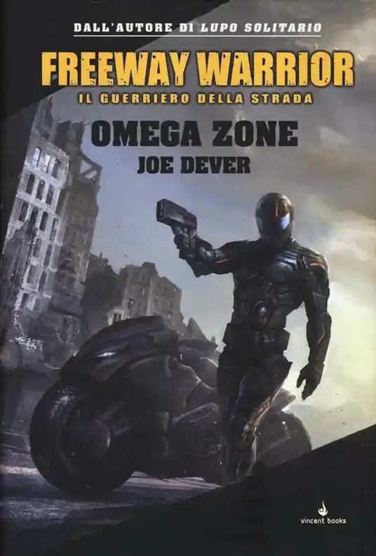 Popolare Omega Zone. Freeway Warrior il guerriero della strada. Vol. 3