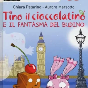Popolare Tino il cioccolatino e il fantasma del budino. Ediz. illustrata