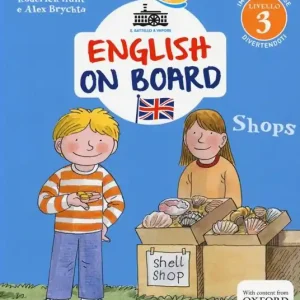 Ultime Pezzi Shops. Impara l‘inglese divertendoti. Livello 3. Ediz. illustrata