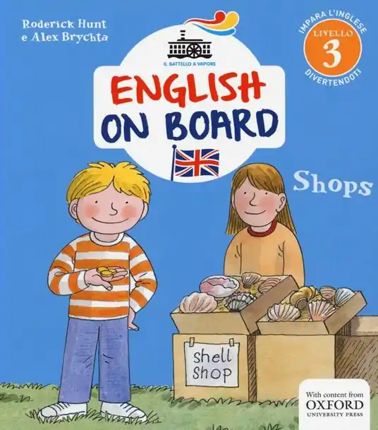 Ultime Pezzi Shops. Impara l‘inglese divertendoti. Livello 3. Ediz. illustrata