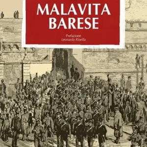 Il processo del 1891 alla malavita barese Spedito Oggi