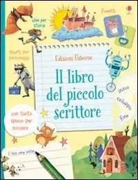 Promozione Esclusiva Il libro del piccolo scrittore. Ediz. illustrata