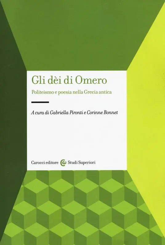 Gli dei di Omero. Politeismo e poesia nella Grecia antica Offerta Limitata