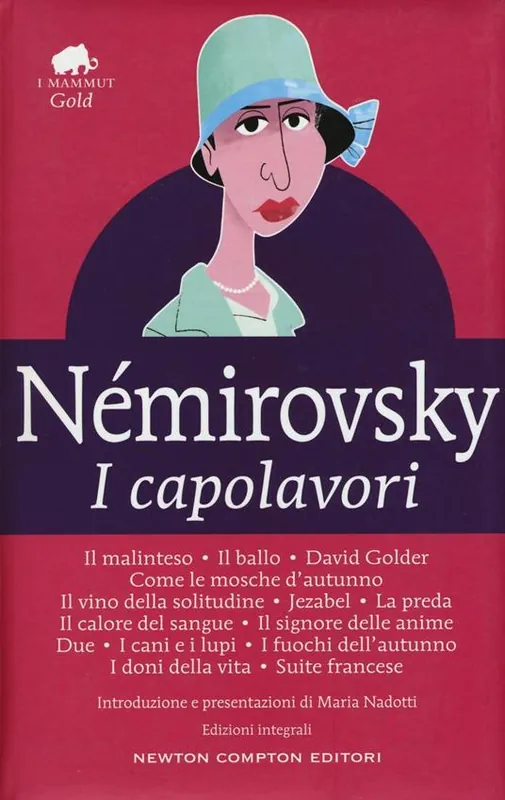 Spedito Oggi I capolavori Il malinteso-Il ballo-David Golder-Come le mosche d‘autunno-Il vino della solitudine-Jezabel-La preda-Il calore del sangue-Il signore delle anime-Due-I cani e i lupi-I fuochi dell‘autunno-I doni della vita-Suite francese. Ediz. integrale
