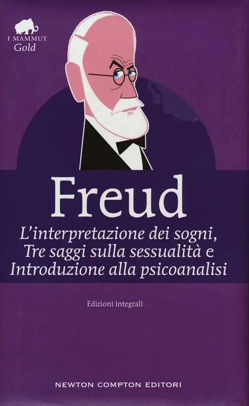 L‘interpretazione dei sogni-Tre saggi sulla sessualità-Introduzione alla psicoanalisi. Ediz. integrale Spedito Oggi
