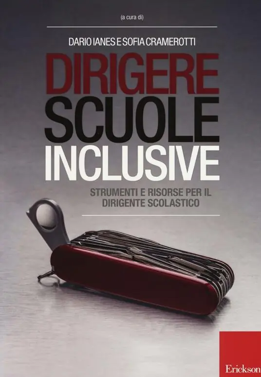 Dirigere scuole inclusive. Strumenti e risorse per il dirigente scolastico Scelto Dai Clienti