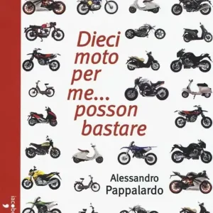 Bestseller Dieci moto per me... posson bastare