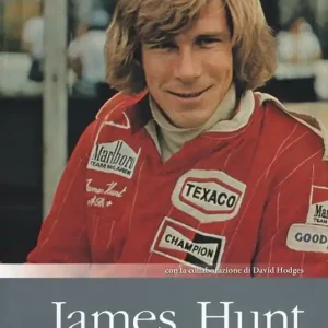 James Hunt. Contro ogni previsione Offerta Lampo
