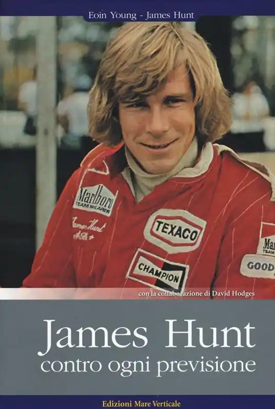 James Hunt. Contro ogni previsione Offerta Lampo