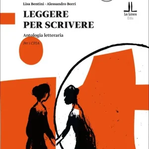 Leggere per scrivere. Antologia letteraria. Per i CPIA Prezzo Scontato