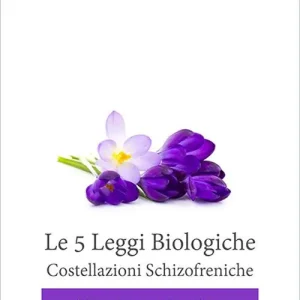Compra Oggi Stesso Le 5 legge biologiche. Costallazioni schizofreniche. Il senso biologico delle «malattie»