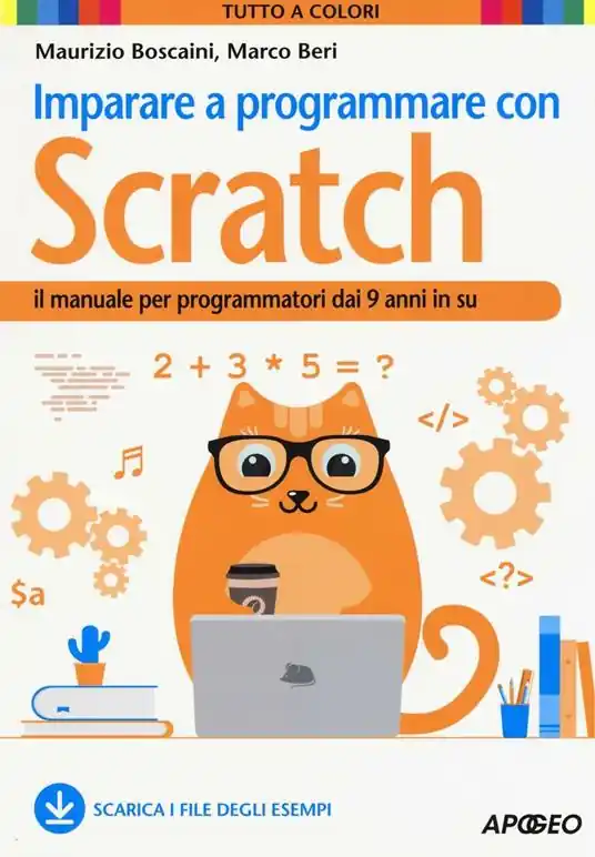 Più Venduto Imparare a programmare con Scratch. Il manuale per programmatori dai 9 anni in su