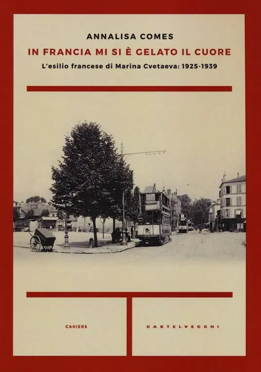 Offerta Del Giorno In Francia mi si è gelato il cuore. L‘esilio francese di Marina Cvetaeva 1925-1939