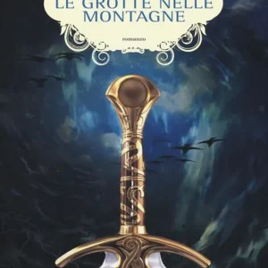 Le grotte nelle montagne Must-Have